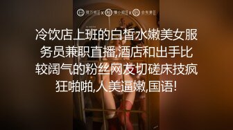 嫖J达人狗哥深夜巷内路边店玩了一位长的还可以的大奶妹服务还算周到按着对波使劲输出啊啊叫对白搞笑1080P原版