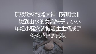 安徽反差母狗露脸，啪啪，干就完了