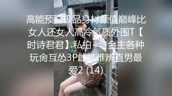 【自整理】蜜桃臀女友天天光着屁股勾引我，大鸡巴狠狠的刺入骚穴后入到尖叫，太泻火了！【68V】 (57)