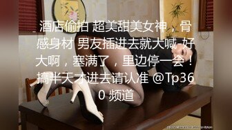 8-4大宝寻花探会所K歌找陪唱，带眼镜女孩就是骚，玩完回宾馆继续操，真爽啊