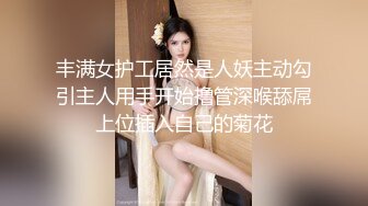 【爱情故事】专攻人妻良家，再来一炮，浴室骚女埋头口交，69姿势舔逼，主动骑乘扭动小腰，操的舒服了