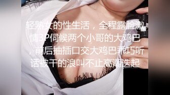 小伙网约高端外围美女，顶级颜值极品美腿，跪地舔弄奶头