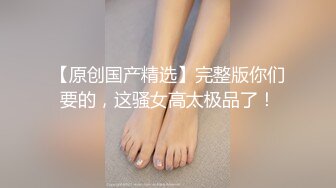 【老王探花】玩真实刺激，搞足疗按摩女，绿裙美少妇，脱下内裤磨蹭骚逼