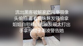 1/22最新 细腰蜜桃臀被男友舔得来回扭动呻吟声声魅惑VIP1196