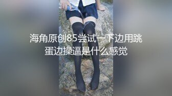 【新片速遞】 【情侣泄密大礼包】多位反差女友的真实面目被曝光❤️（17位美女良家出镜）