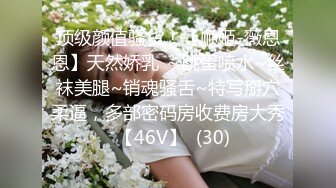 『青春无敌❤️花季少女』“不要了不要了骚逼都要被干坏了，高潮很多次了爸爸放过我”听着骚母狗两张嘴都被塞满一边被操一边呜呜呜的声音真的太棒了