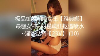 《魔手?外购??极品厕拍》臀控必备！坑神潜伏商场女厕独占一个坑位，同步露脸特写2K偸拍多位小姐姐方便，全是大屁股