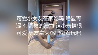 女友和单男在做，男友在拍