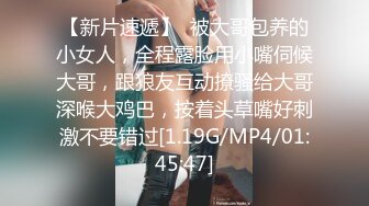 1女对抗8男群交-口交-肛交-三洞轮流插入-学妹