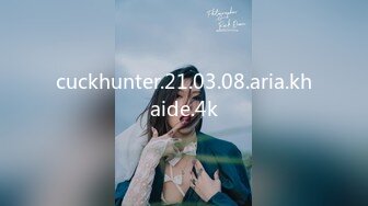 cuckhunter.21.03.08.aria.khaide.4k