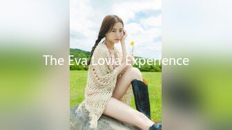 The Eva Lovia Experience